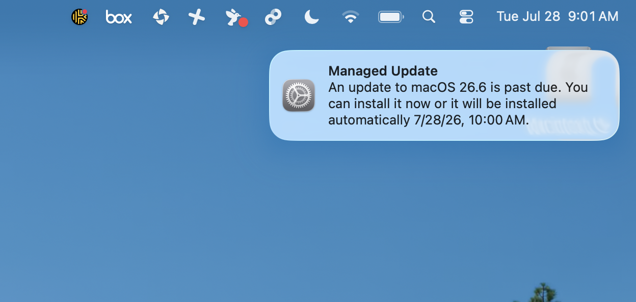 Managed Update notification showing macOS 26.6 is past due and will install automatically on July 28, 2026 at 10:00 a.m.