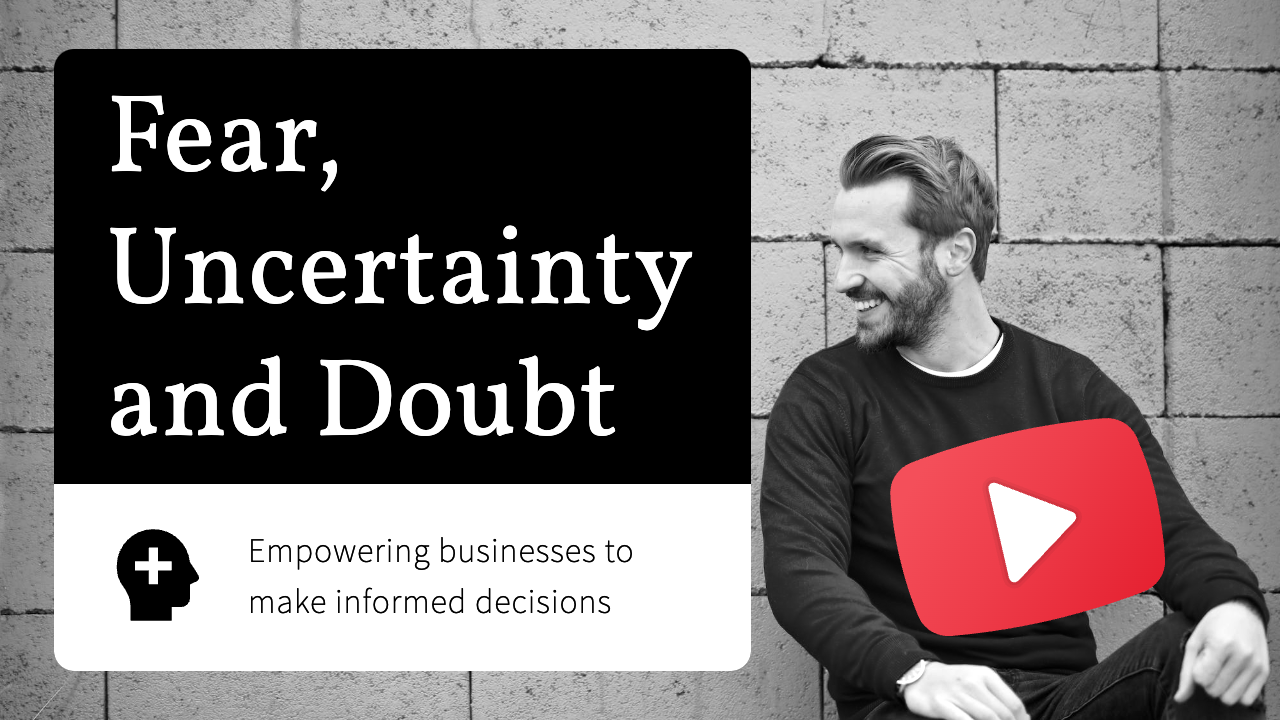 Fear, Uncertainty & Doubt
