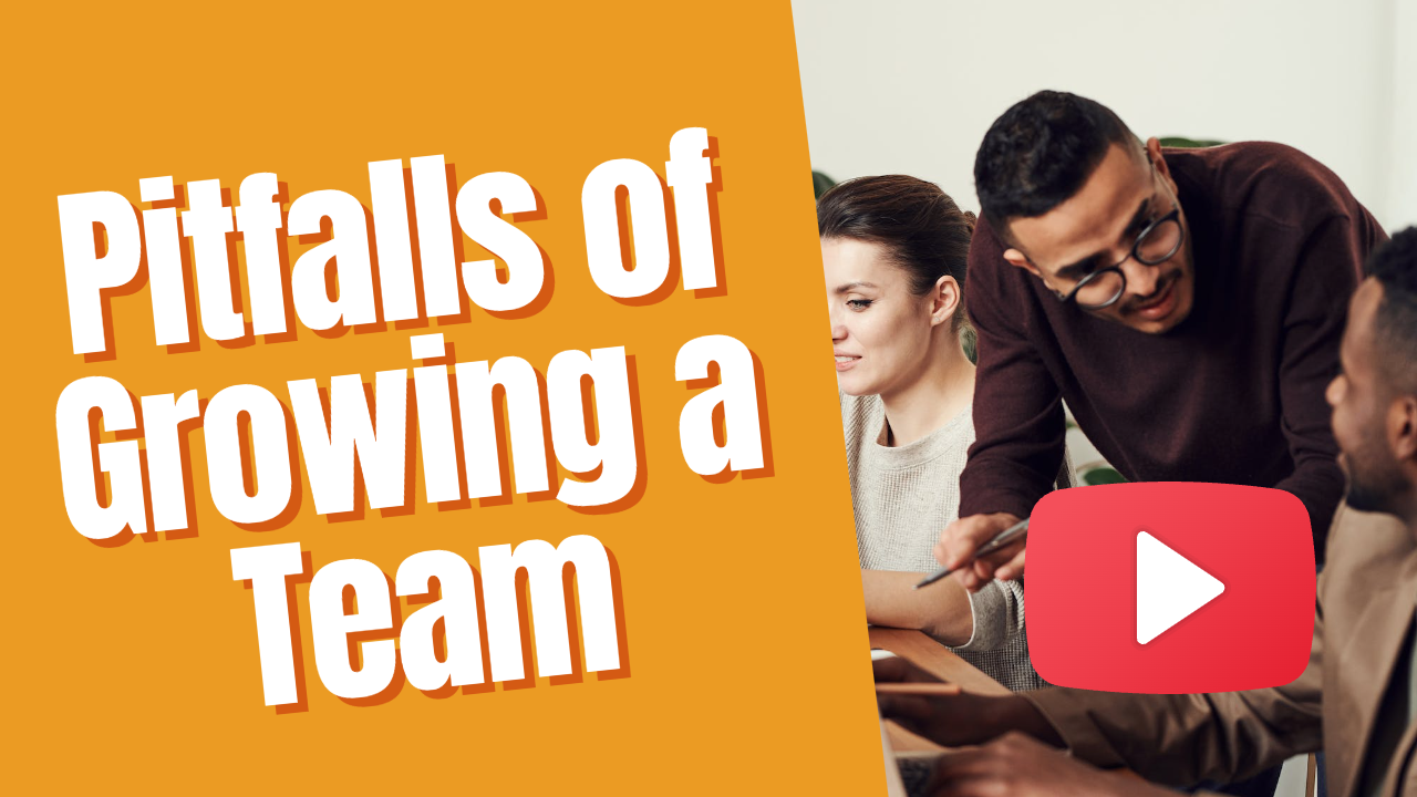 The Pitfalls of Growing A Team: Lessons Learned