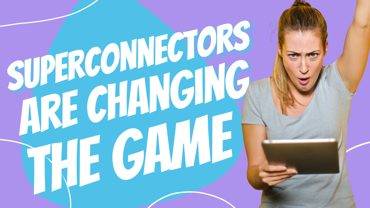How Super Connectors are Changing the Game in Networking and Relationship Building