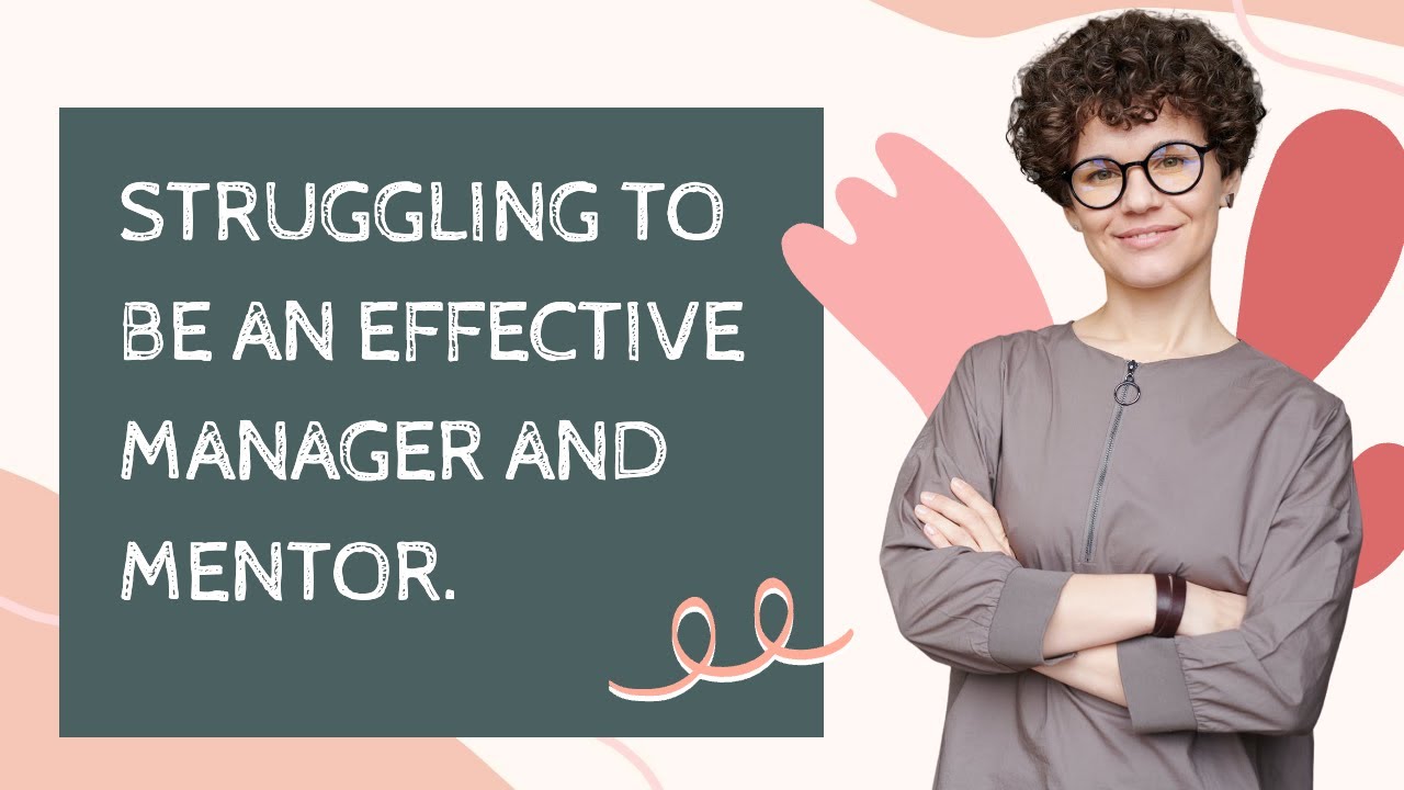 Mastering Mentorship: Navigating the Manager-Mentor Balance in Leadership