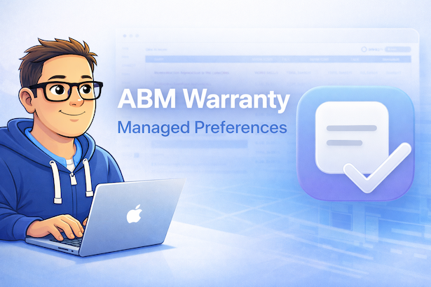 ABM Warranty 0.4.1 Walkthrough: Managed Preferences